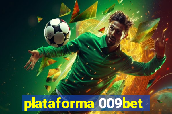 plataforma 009bet